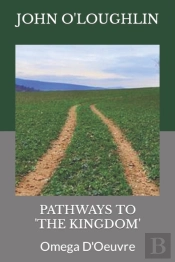 Pathways To 'The Kingdom'