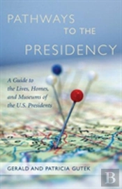Pathways To The Presidency