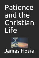 Patience And The Christian Life