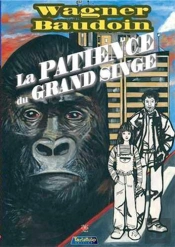 Patience Du Grand Singe (La)