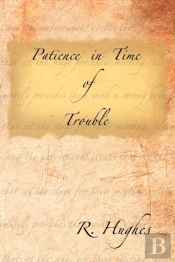 Patience In Time Of Trouble
