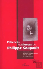 Patiences Et Silences De Philippe Soupault