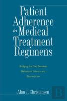 Patient Adherence To Medical Treatment Regimens