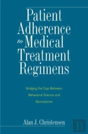 Patient Adherence To Medical Treatment Regimens
