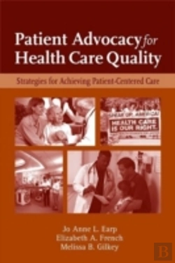 Bertrand.pt - Patient Advocacy For Health Care Quality: Strategies For Achieving Patient-Centered Care