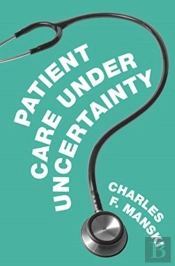 Patient Care Under Uncertainty