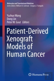 Patient-Derived Xenograft Models Of Human Cancer