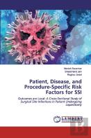 Patient, Disease, And Procedure-Specific Risk Factors For Ssi