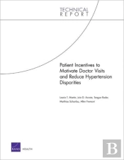 Patient Incentives To Motivate Doctor Visits And Reduce Hypertension Disparities