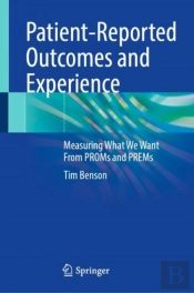 Patient-Reported Outcomes And Experience