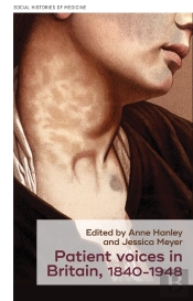 Patient Voices In Britain, 18401948