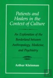 Patients And Healers In The Context Of Culture