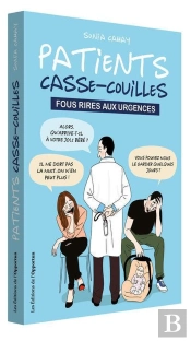 Patients Casse-Couilles ; Fous Rires Aux Urgences