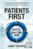 Patients First: How To Save The Nhs
