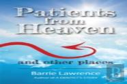 Patients From Heaven And Other Places