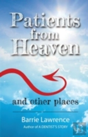 Patients From Heaven And Other Places