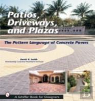 Patios, Driveways, And Plazas