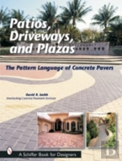 Patios, Driveways, And Plazas