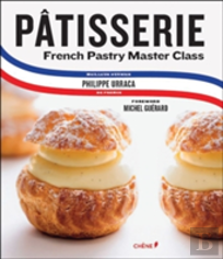 Patisserie: French Pastry Master Class