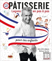 Pâtisserie, Leçons En Pas À Pas ; Pour Les Enfants