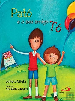 Bertrand.pt - Pató e o Seu Amigo Tó