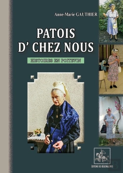Bertrand.pt - Patois D'Chez Nous ; Histoires En Poitevin