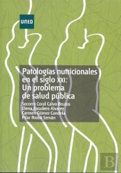 Patologías Nutricionales En El Siglo Xxi: Un Problema De Salud Pública