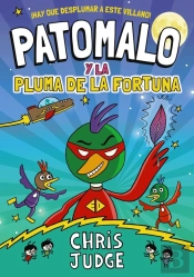 Patomalo, 1. Patomalo Y La Pluma De La Fortuna