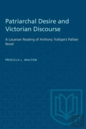 Patriarchal Desire And Victorian Discourse