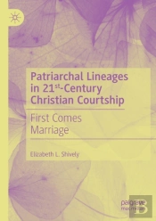 Patriarchal Lineages In 21st-Century Christian Courtship