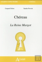 Patrice Chéreau ; La Reine Margot