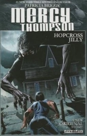 Patricia Briggs' Mercy Thompson: Hopcross Jilly (Signed Edition)