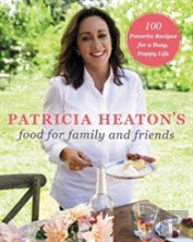Patricia Heaton'S Food For Family And Friends