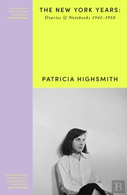 Bertrand.pt - Patricia Highsmith: Her Diaries And Notebooks