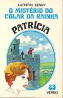 Patrícia - O Mistério do Colar da Rainha