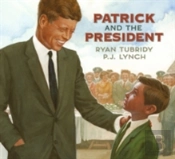 Patrick And The President