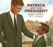 Patrick And The President