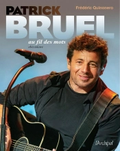 Patrick Bruel Au Fil Des Mots : Abécédaire