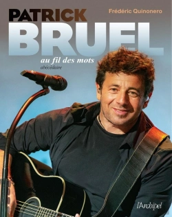 Bertrand.pt - Patrick Bruel Au Fil Des Mots : Abécédaire