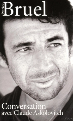 Bertrand.pt - Patrick Bruel ; Conversation Avec Claude Askolovitch