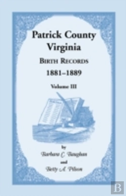 Bertrand.pt - Patrick County, Virginia Birth Records 1881-1889 Volume Iii