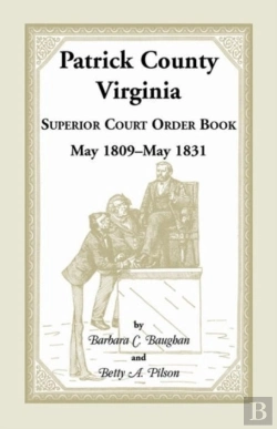 Bertrand.pt - Patrick County, Virginia Superior Court Order Book May 1809 - May 1831