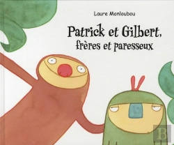 Bertrand.pt - Patrick Et Gilbert, Frères Et Paresseux
