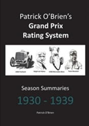 Patrick O'Brien'S Grand Prix Rating System: Season Summaries 1930-1939