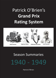 Patrick O'Brien'S Grand Prix Rating System: Season Summaries 1940-1949