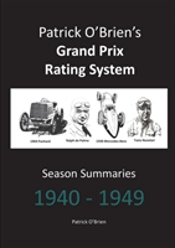 Patrick O'Brien'S Grand Prix Rating System: Season Summaries 1940-1949