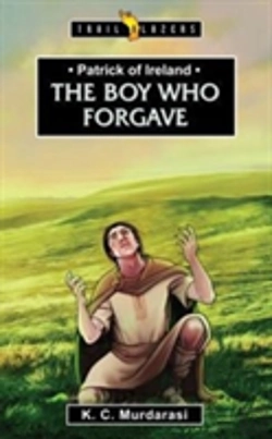 Bertrand.pt - Patrick Of Ireland: The Boy Who Forgave