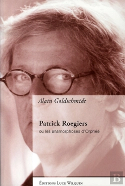 Bertrand.pt - Patrick Roegiers Ou Les Anamorphoses D'Orphée
