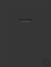 Patrick Roger Tome 1 ; Sculptures