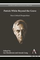 Patrick White Beyond The Grave